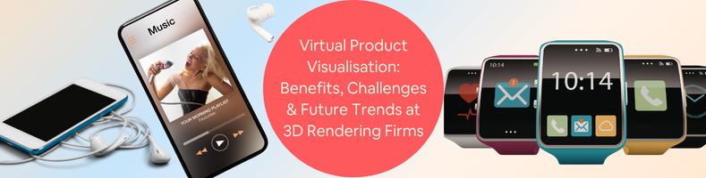 virtual product visualisation services