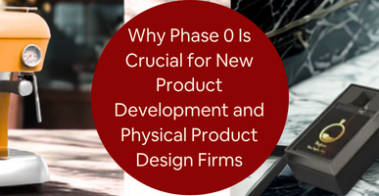 Phase-0-new-product-development-design-firms