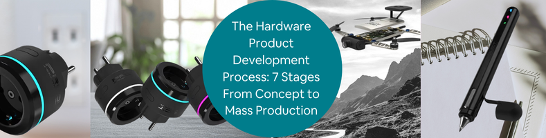 essential-hardware-product-development-stages-guide