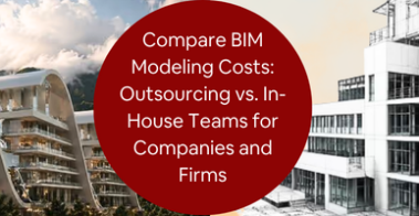 bim-modeling-outsourcing-vs-in-house-costs