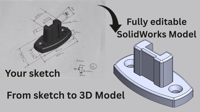 I offer sketch-to-3D printable model design using SolidWorks, with STL and STEP files