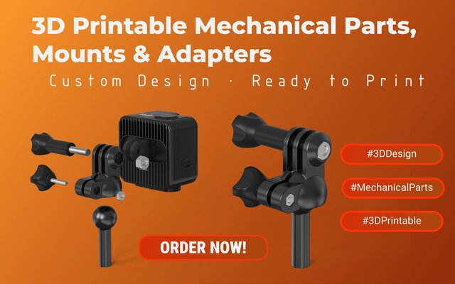 I will design 3D printable mechanical parts, mounts, and adapters